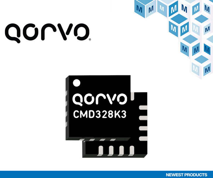 Now Shipping from Mouser: Qorvo’s CMD328K3 Low-Noise Amplifier for X-Band and Ku-Band Satellite Comms